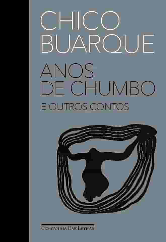 Anos de chumbo e outros contos