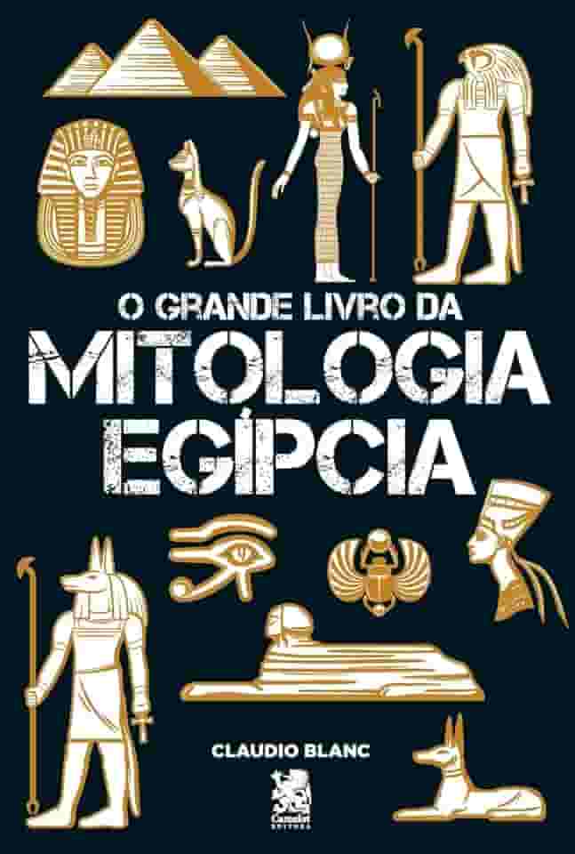 O Grande Livro da Mitologia Egípcia