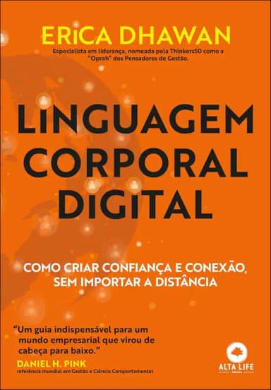 Linguagem Corporal Digital: Como Criar Confiança e Conexão, sem Importar a Distância