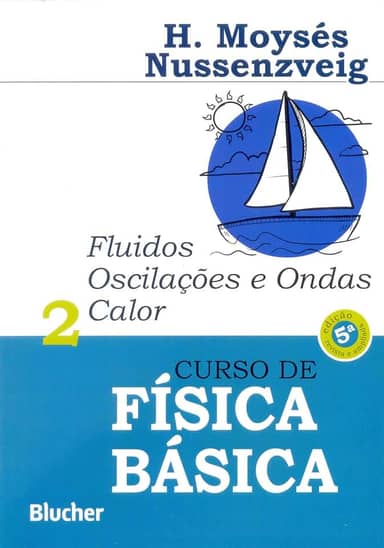 Curso de Física Básica: Fluidos, Oscilações e Ondas, Calor (Volume 2)