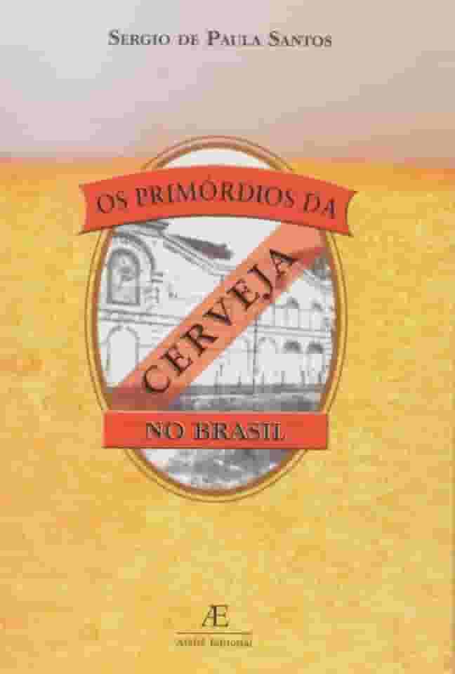 Os Primórdios da Cerveja no Brasil