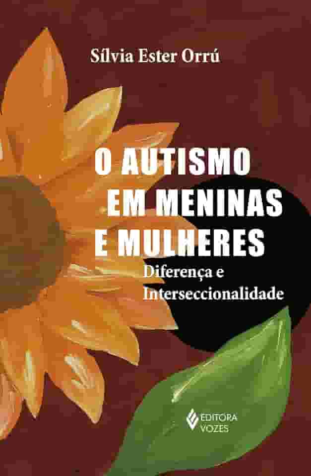 O autismo em meninas e mulheres: Diferença e interseccinalidade