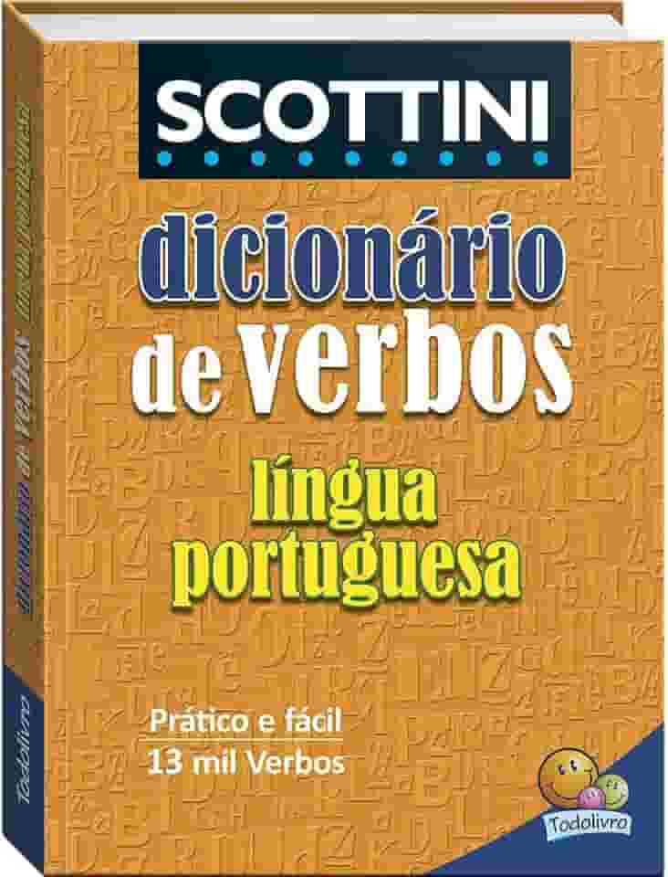 Scottini Dicionário de Verbos da Língua Portuguesa