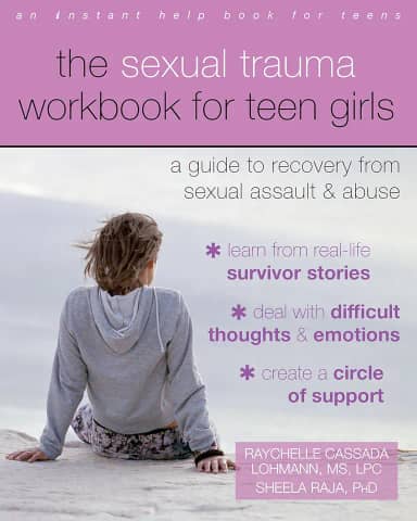 The Sexual Trauma Workbook for Teen Girls: A Guide to Recovery from Sexual Assault and Abuse (Instant Help Books for Teens) (English Edition)