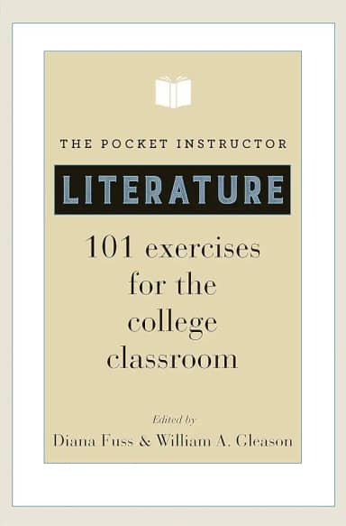 The Pocket Instructor: Literature: 101 Exercises for the College Classroom: 25