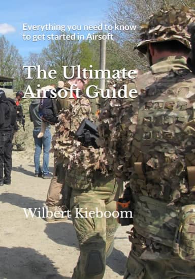 The Ultimate Airsoft Guide