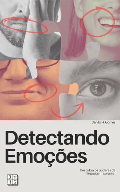 Detectando Emoções: Descubra os poderes da linguagem corporal | 7ª ed.