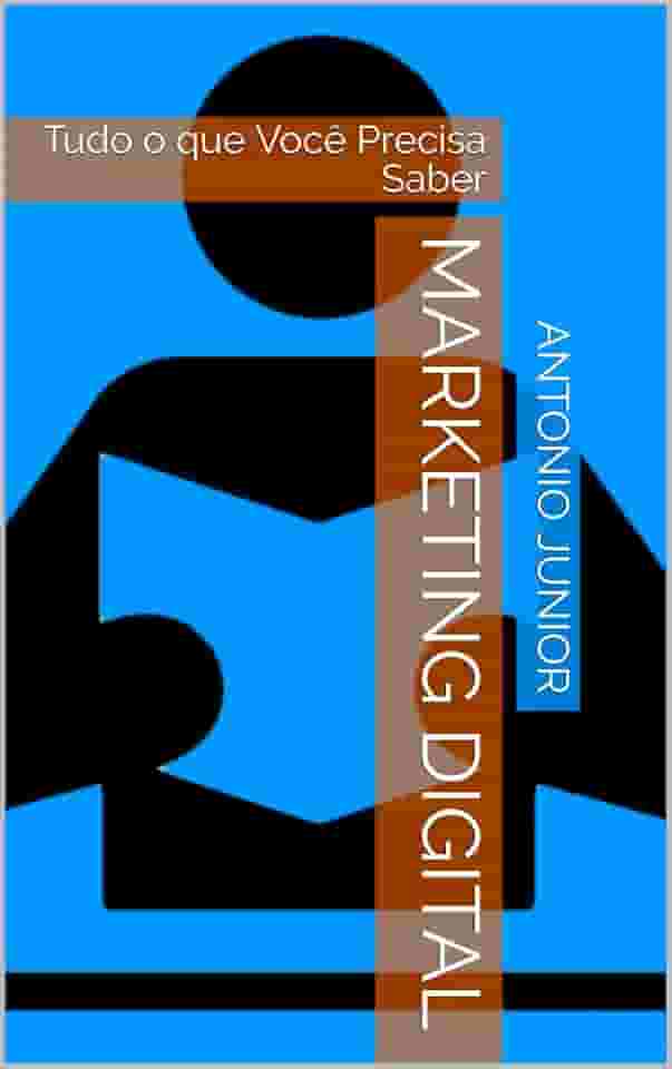 Marketing Digital: Tudo o que Você Precisa Saber