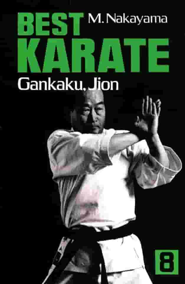 O Melhor do Karatê: Gankaku, Jion (Volume 8)