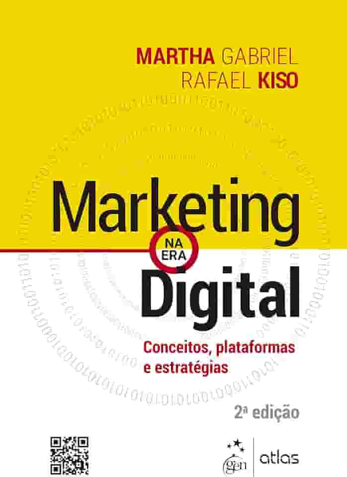 Marketing na Era Digital - Conceitos, Plataformas e Estratégias