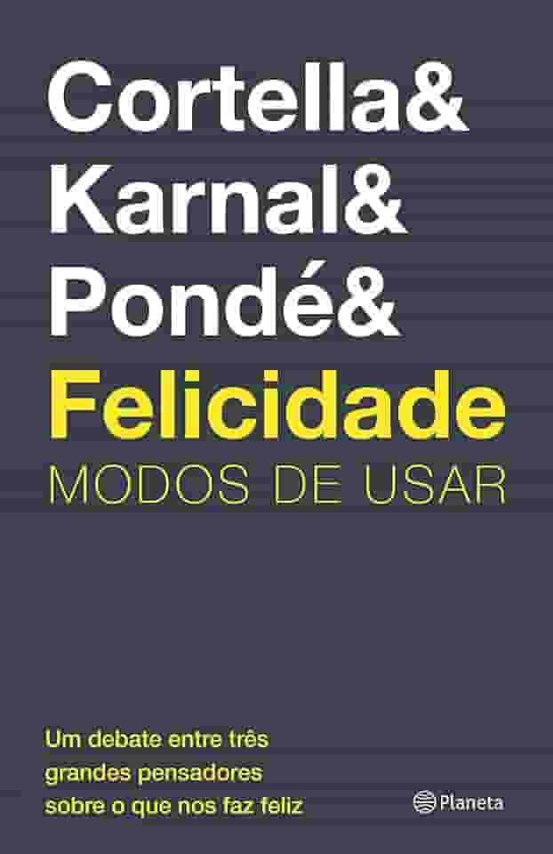Felicidade: Modos de usar