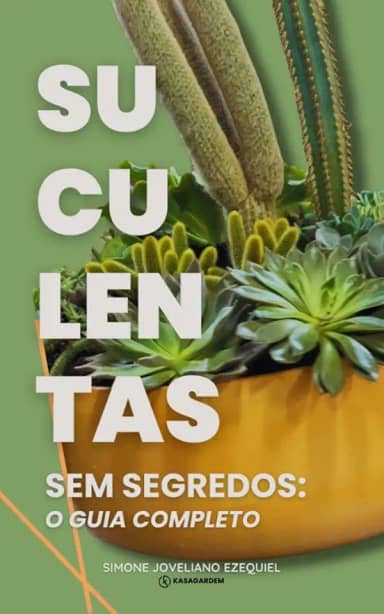 O Guia Definitivo para Evitar Erros no Cuidado com Suculentas: Conheça o Passo a Passo que Garantirá o Sucesso do Seu Jardim: Descubra a Iluminação perfeita, rega precisa e solo ideal das Suculentas