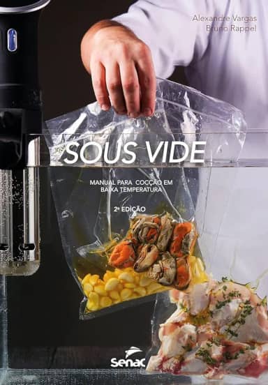 Sous vide: Manual para cocção em baixa temperatura