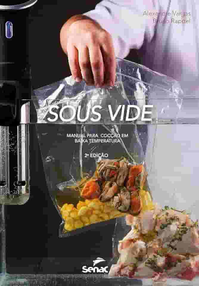 Sous vide: Manual para cocção em baixa temperatura