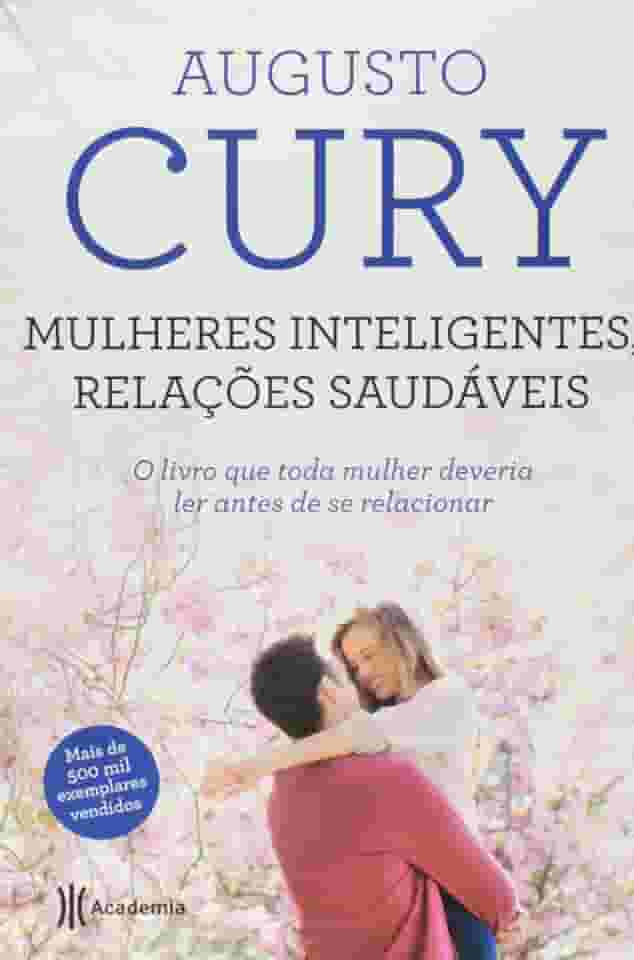 Mulheres inteligentes, relações saudáveis: 2ª Edição