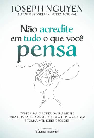 Não acredite em tudo o que você pensa