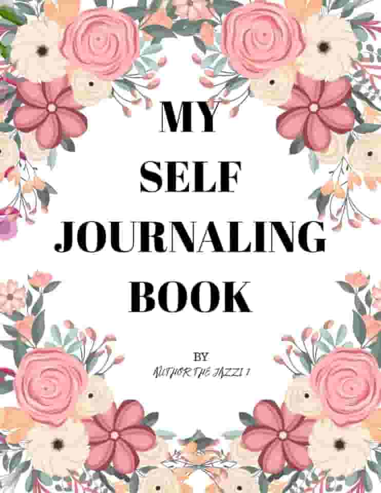 MY SELF JOURNALING BOOK