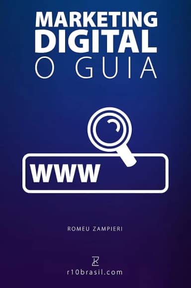 Marketing Digital para Empresas - O Guia: Marketing Digital para Empresas explicado em todos os seus detalhes, ferramentas, cursos, técnicas, estratégias, redes sociais e muito mais.