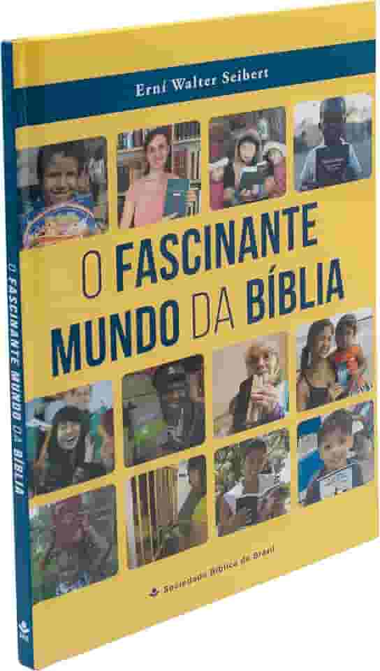 O Fascinante Mundo da Bíblia: Edição Acadêmica