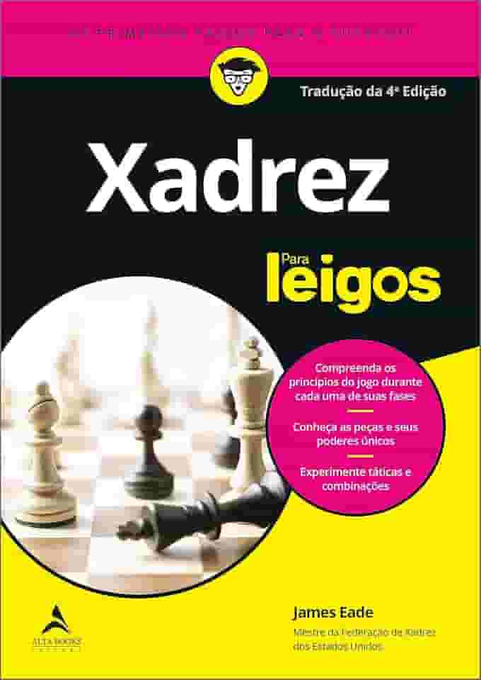 Xadrez Para Leigos: Tradução da 4ª Edição