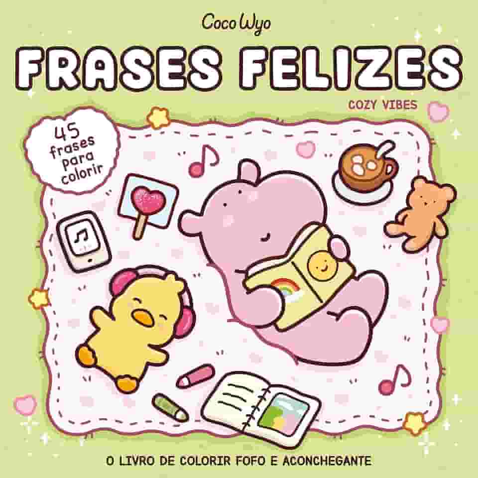 Frases felizes (Cozy Vibes) – livro de colorir Coco Wyo com frases inspiradoras para colorir