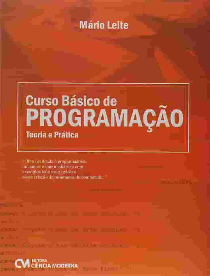 Curso Básico de Programação. Teoria e Prática