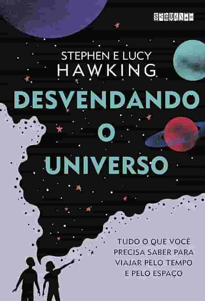 Desvendando o Universo: Tudo o que você precisa saber para viajar pelo tempo e pelo espaço