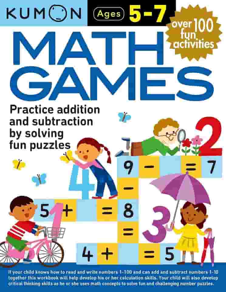Kumon Math Games: Practice Addition and Subtraction by Solving Fun Puzzles; Ages 5-7