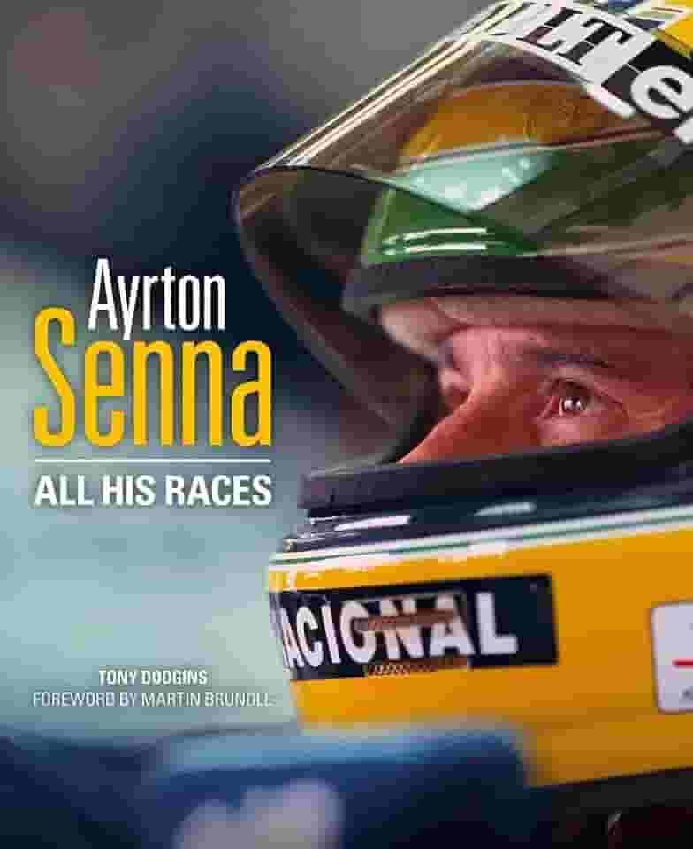 Ayrton Senna: All his races (English Edition)
