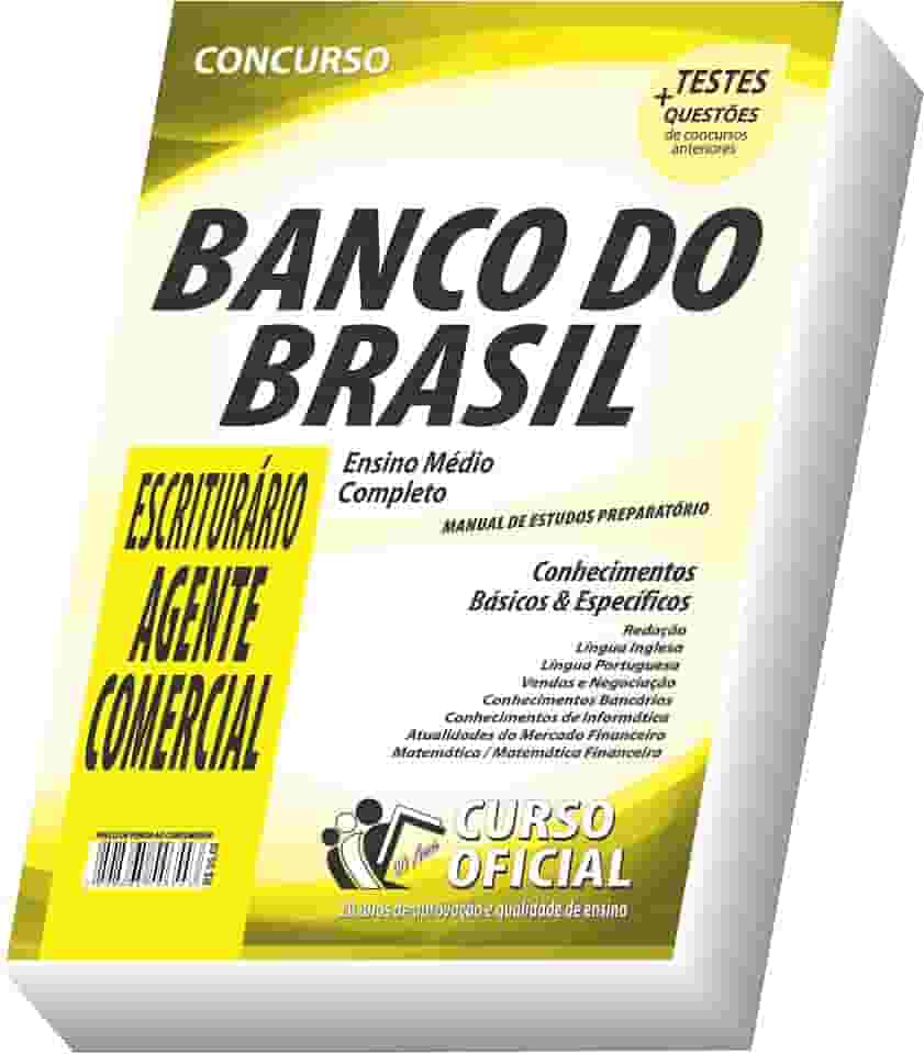 Apostila BB Banco do Brasil - Escriturário - Agente Comercial - Carreira Administrativa