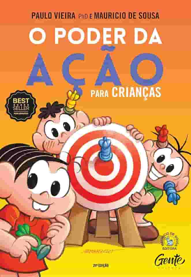O PODER DA AÇÃO PARA CRIANÇAS: Como aprender sobre autorresponsabilidade e preparar seus filhos para um vida feliz e completa