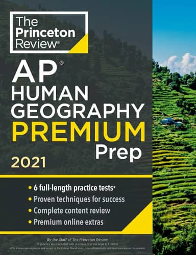 Princeton Review AP Human Geography Premium Prep, 2021: 6 Practice Tests + Complete Content Review + Strategies & Techniques (2021)