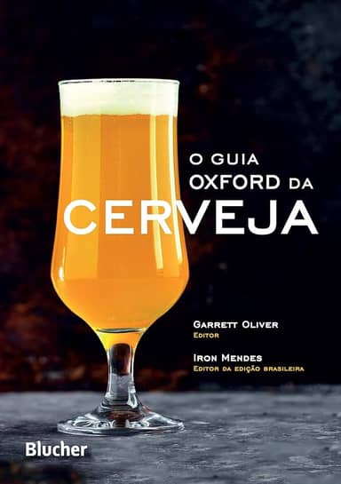 O Guia Oxford da Cerveja: The Oxford Companion to Beer