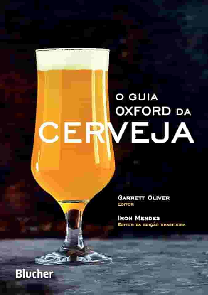 O Guia Oxford da Cerveja: The Oxford Companion to Beer
