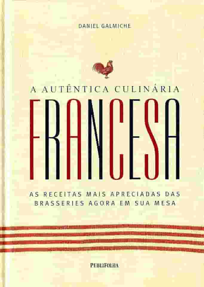 A Autêntica Culinária Francesa
