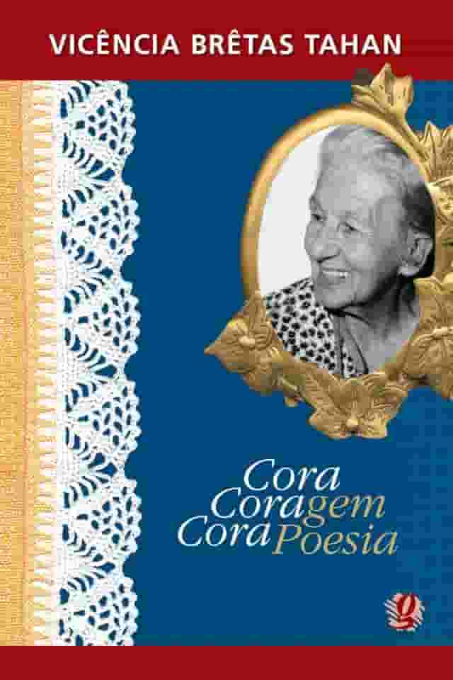 Cora Coragem, Cora Poesia