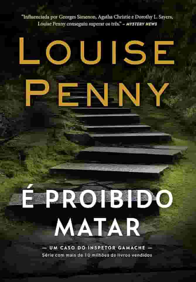 É proibido matar (Inspetor Gamache – Livro 4)
