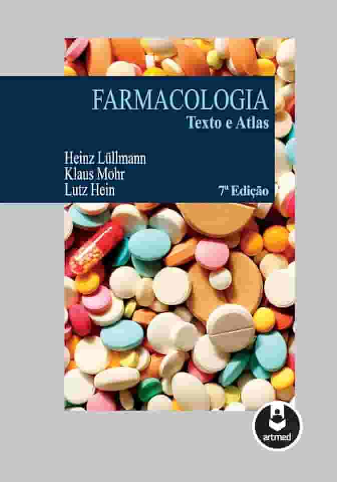 Farmacologia: Texto e Atlas