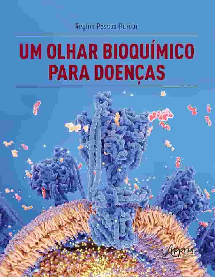 Um Olhar Bioquímico para Doenças