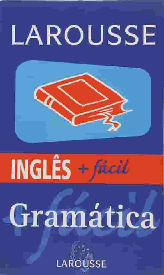 Inglês + Fácil - Gramática