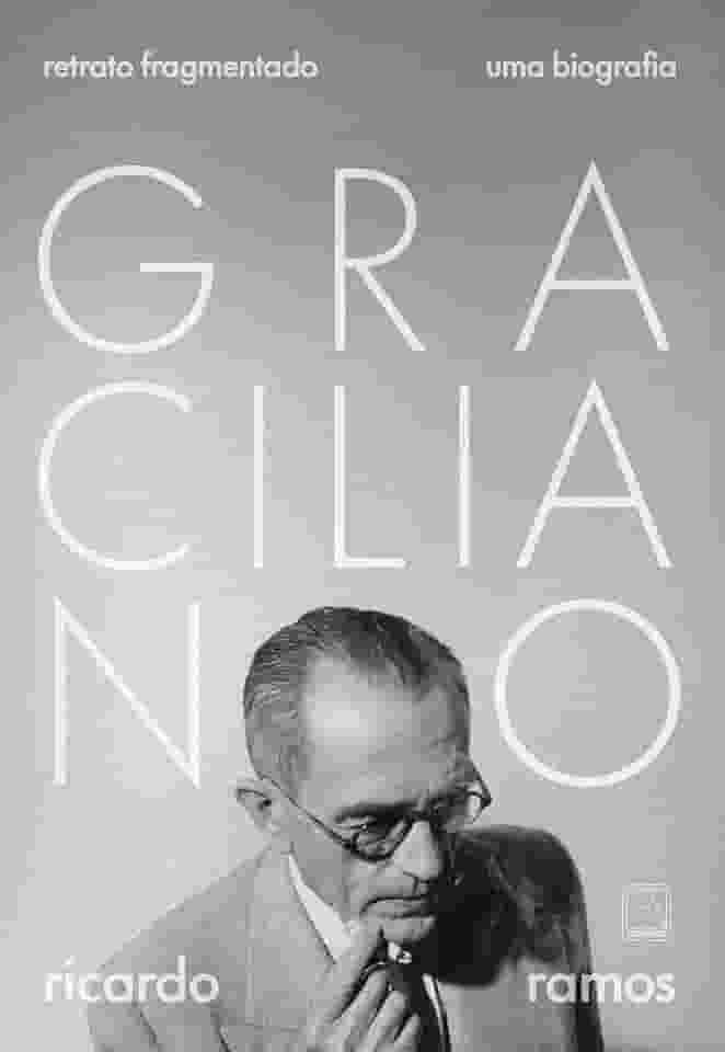 Graciliano: Retrato fragmentado: Uma biografia