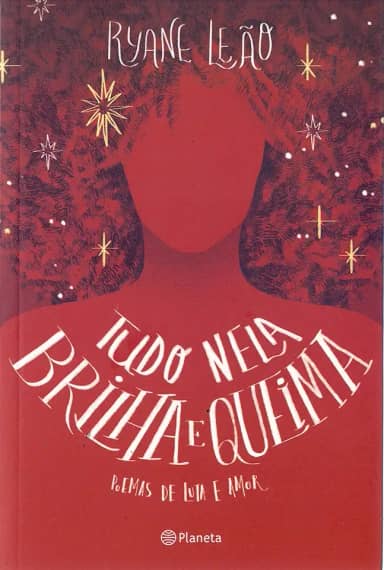 Tudo nela brilha e queima: (Poesia Urbana)