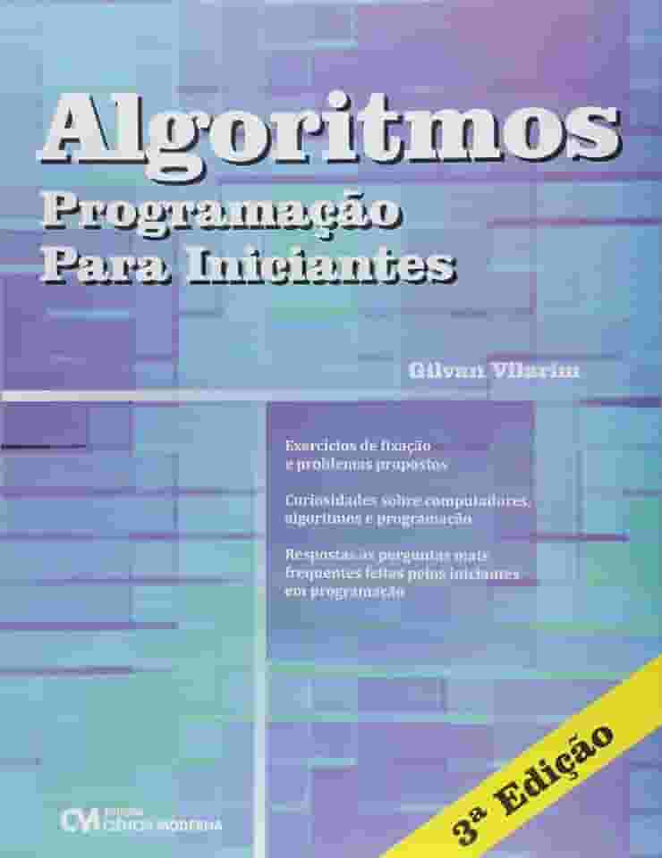 Algoritmos. Programação Para Iniciantes