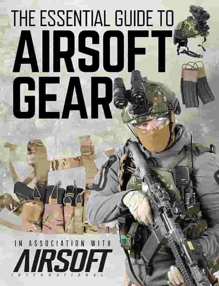 The Essential Guide to Airsoft Gear