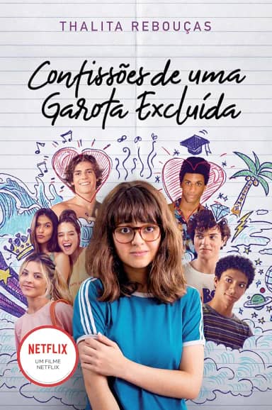Confissões de uma garota excluída, mal-amada e (um pouco) dramática: Livro que está na Netflix (Confissões – Livro 1): O livro que deu origem à série da Netflix