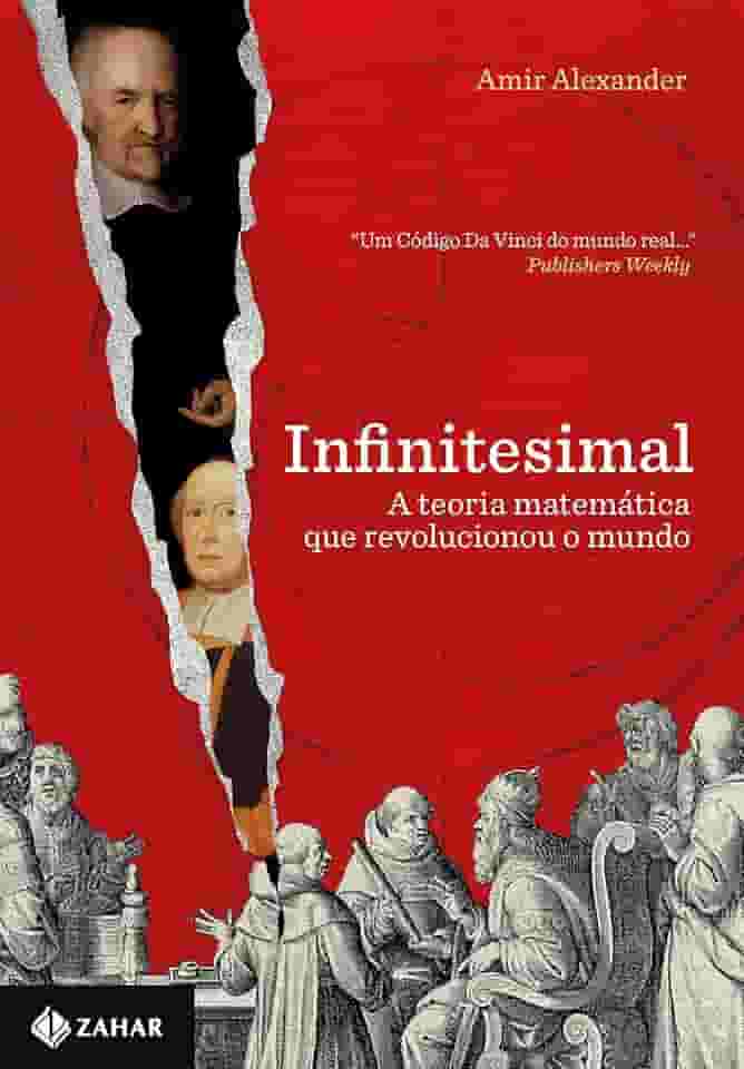 Infinitesimal: A teoria matemática que revolucionou o mundo