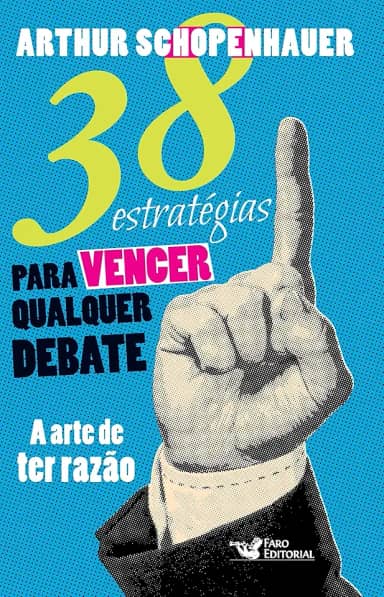 38 estratégias para vencer qualquer debate
