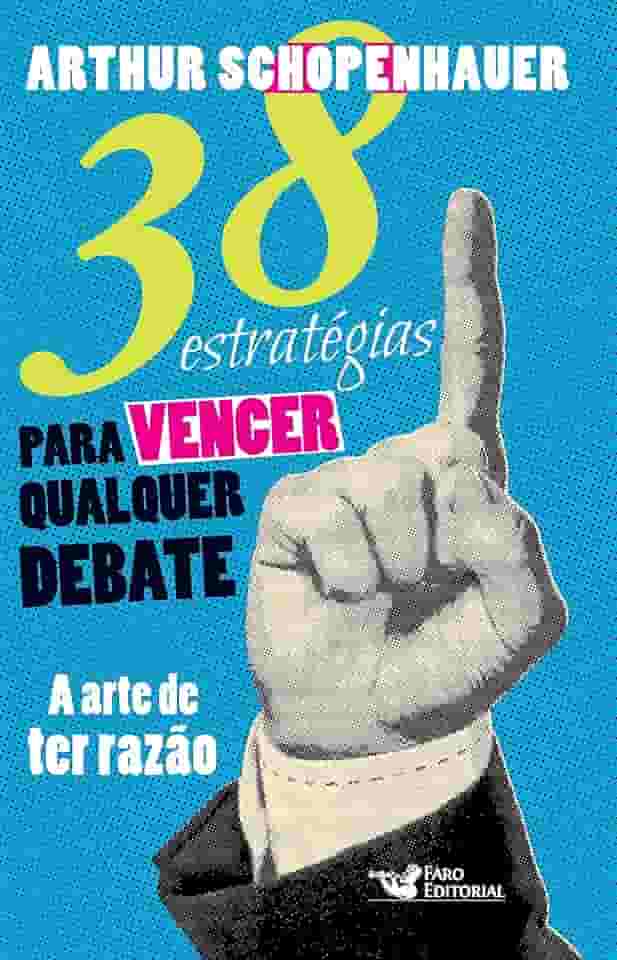 38 estratégias para vencer qualquer debate