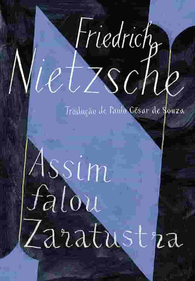 Assim falou Zaratustra: Um livro para todos e para ninguém